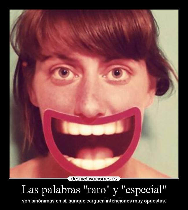 Las palabras raro y especial - 