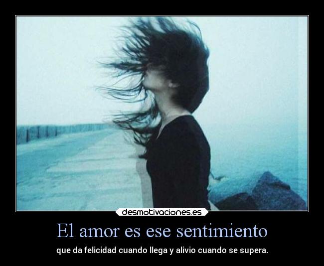 El amor es ese sentimiento -