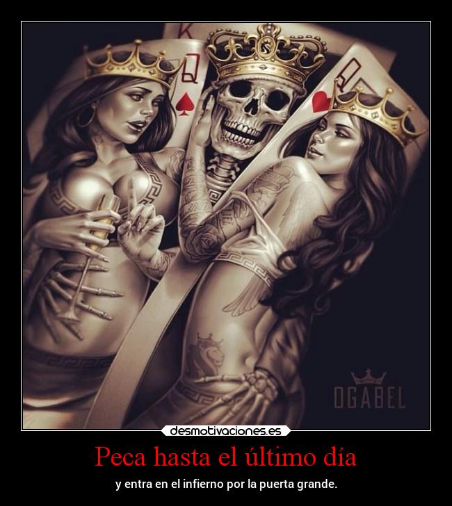 Peca hasta el último día -