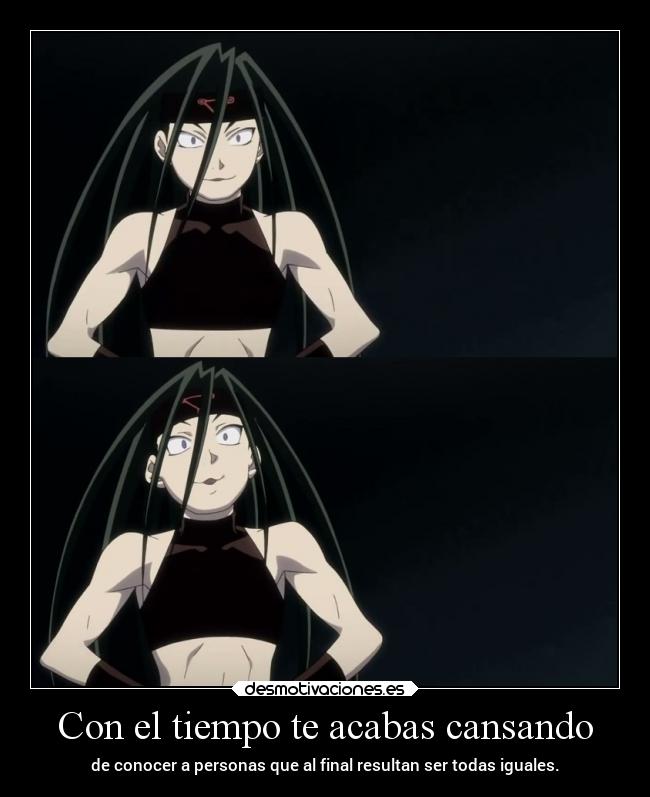 Con el tiempo te acabas cansando -