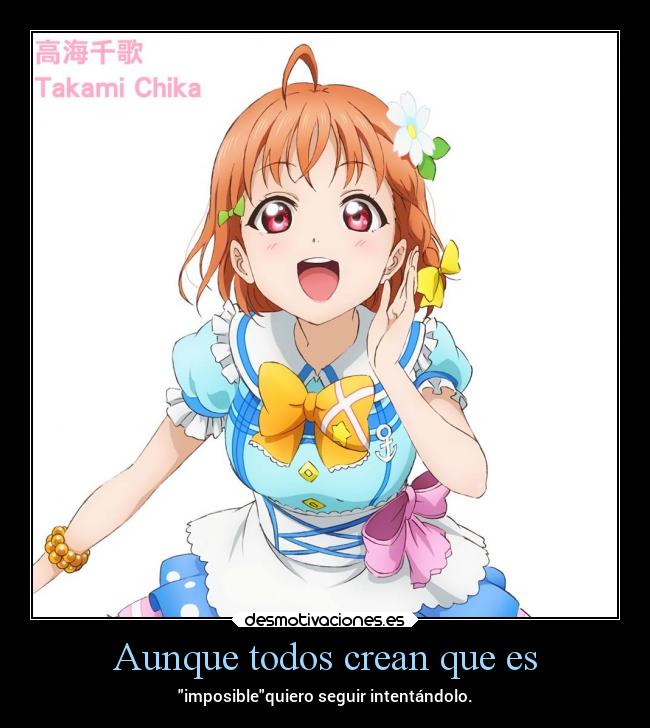 Aunque todos crean que es -