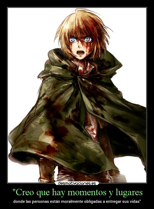 carteles anime frase armin arlert shingeki kyojin momentos lugares donde estas obligado estar desmotivaciones