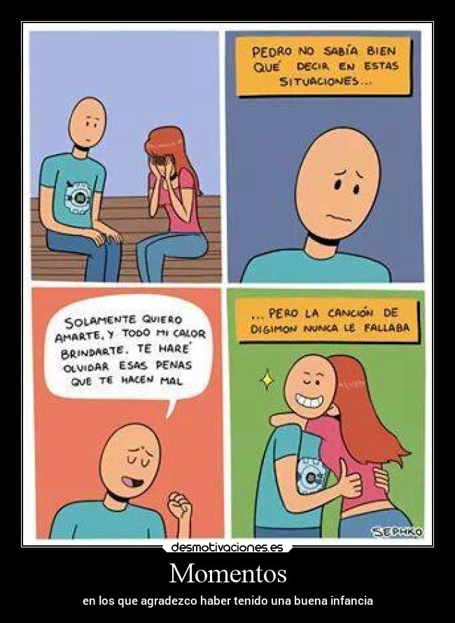 Momentos - en los que agradezco haber tenido una buena infancia