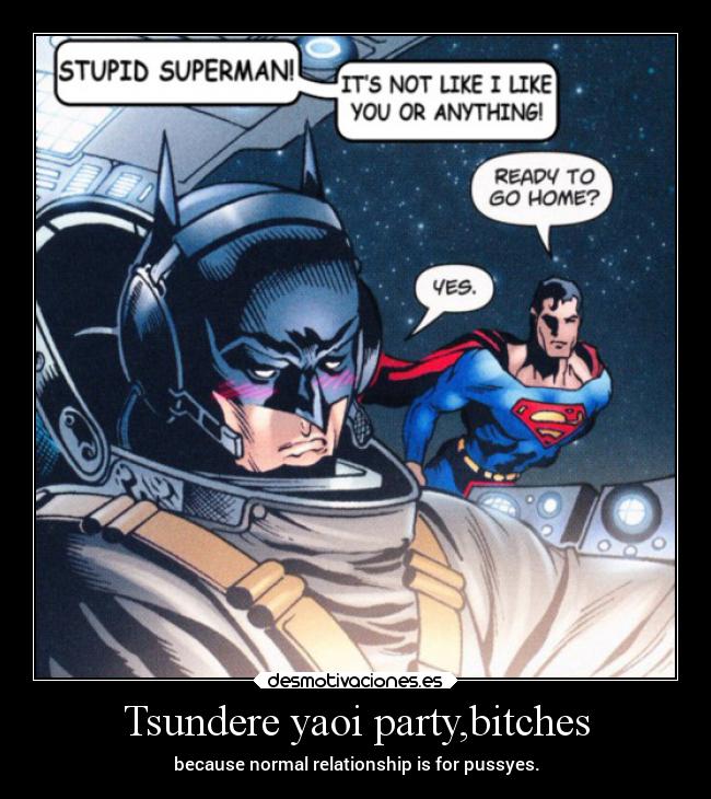 Tsundere yaoi party,bitches - 