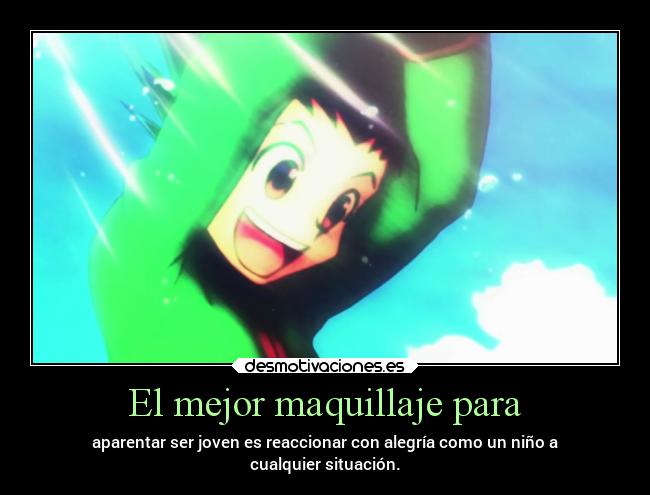 carteles anime mejor maquillaje reaccionar nino joven manga hunterxhunter situacion desmotivaciones