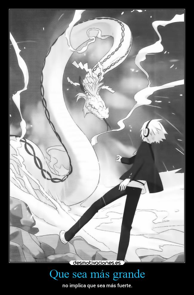 Que sea más grande - 