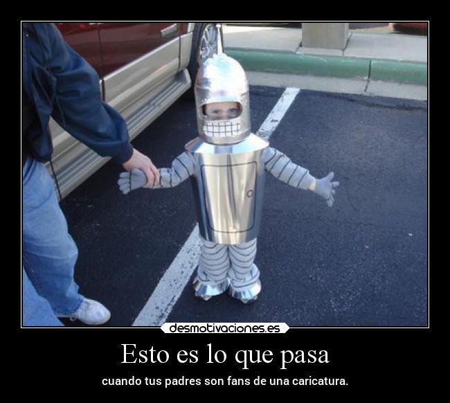 Esto es lo que pasa -