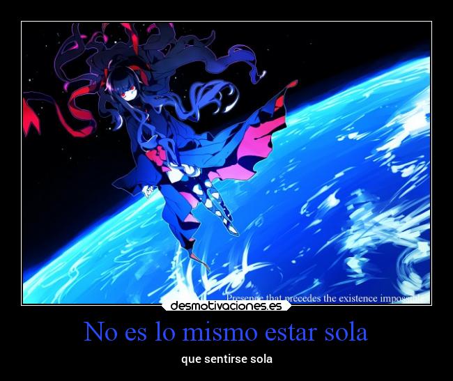 No es lo mismo estar sola -