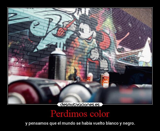 Perdimos color -