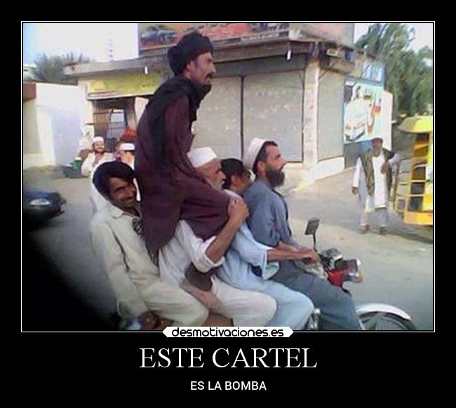 ESTE CARTEL - ES LA BOMBA