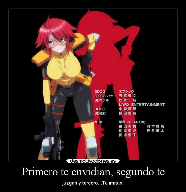 Primero te envidian, segundo te -