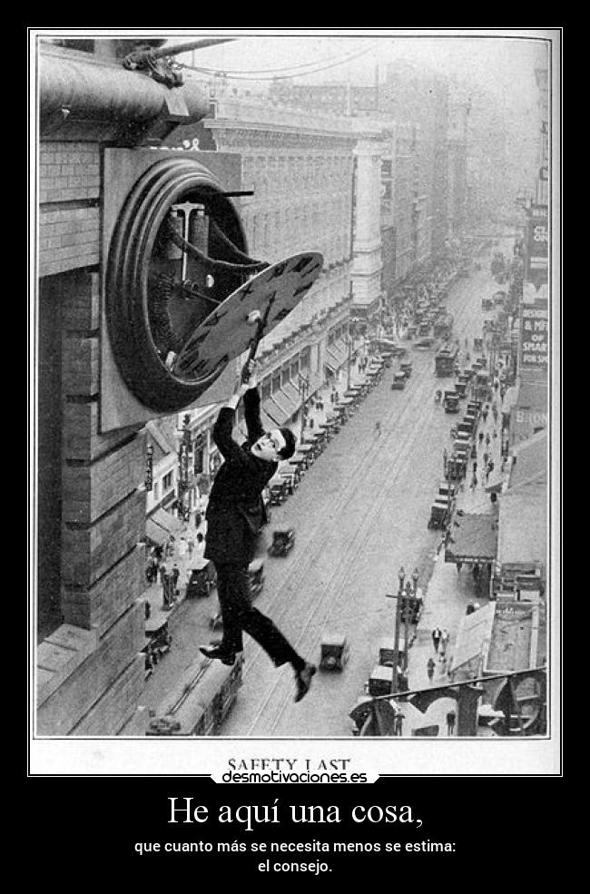 He aquí una cosa, -