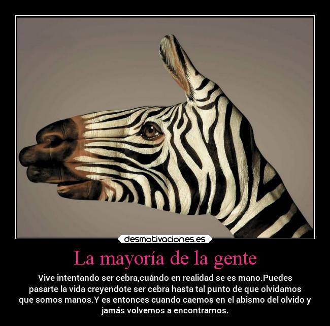 La mayoría de la gente -