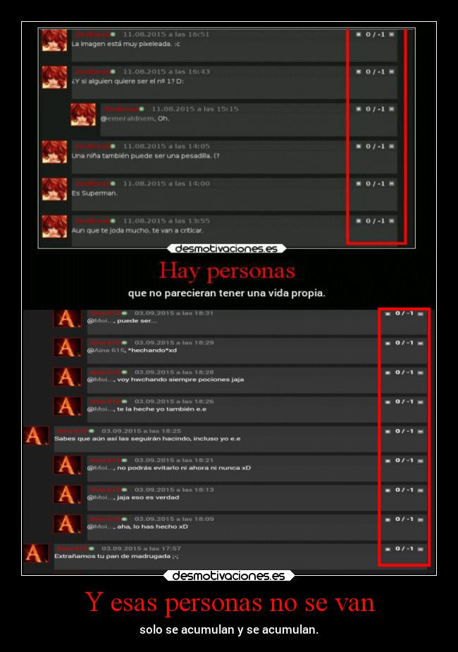Y esas personas no se van - solo se acumulan y se acumulan.