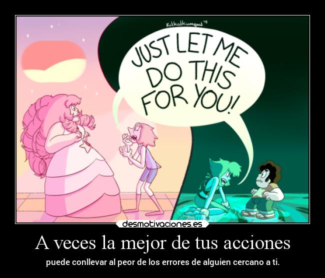 A veces la mejor de tus acciones -