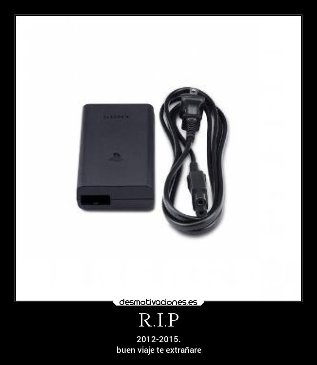 R.I.P - 2012-2015.
buen viaje te extrañare