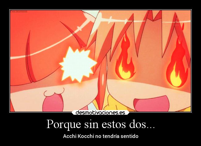 Porque sin estos dos... -