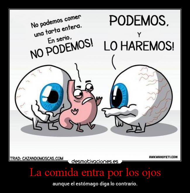 La comida entra por los ojos -