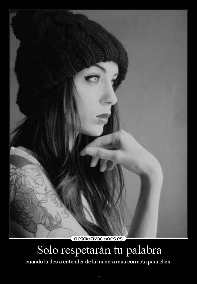 Solo respetarán tu palabra - 