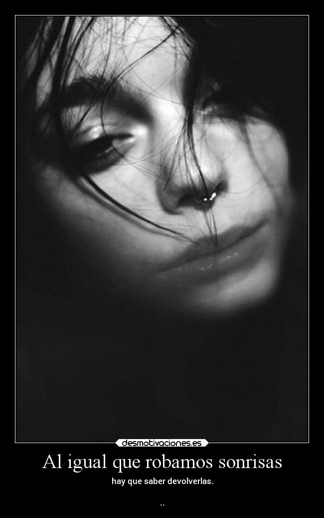Al igual que robamos sonrisas -
