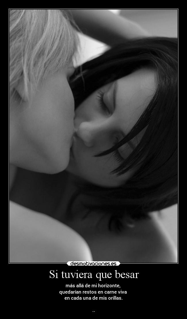 Si tuviera que besar - 