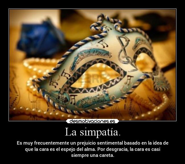 La simpatía. -