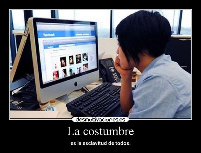 La costumbre -