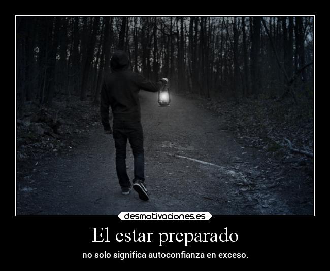 El estar preparado -