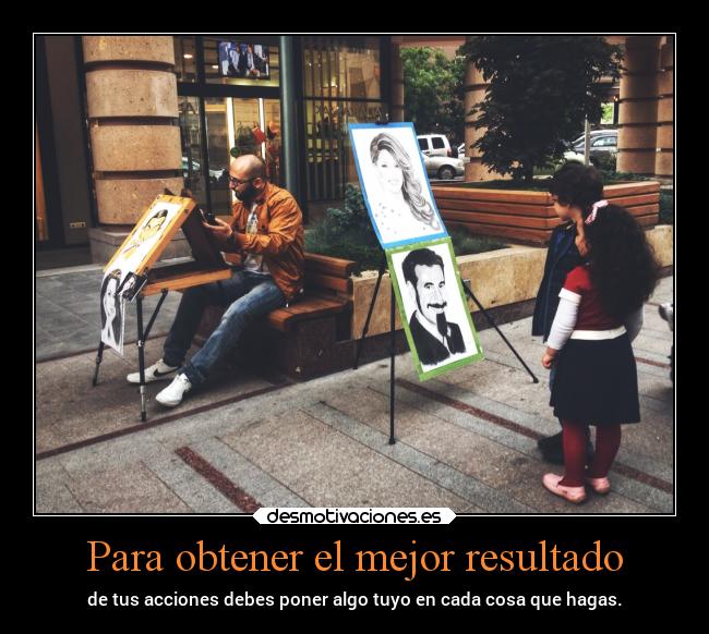 Para obtener el mejor resultado -