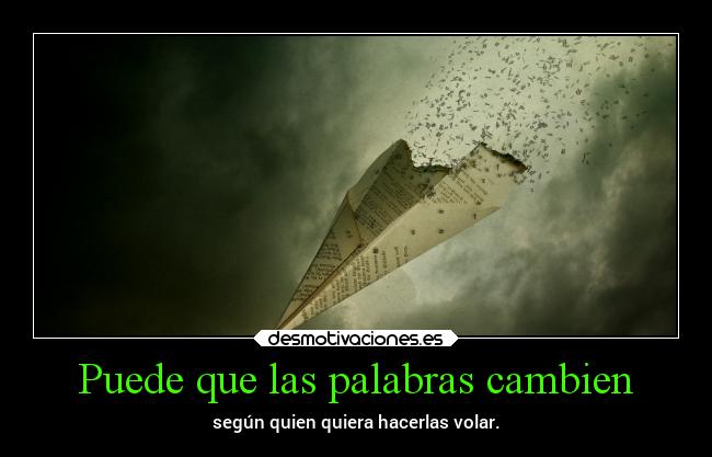 Puede que las palabras cambien - 