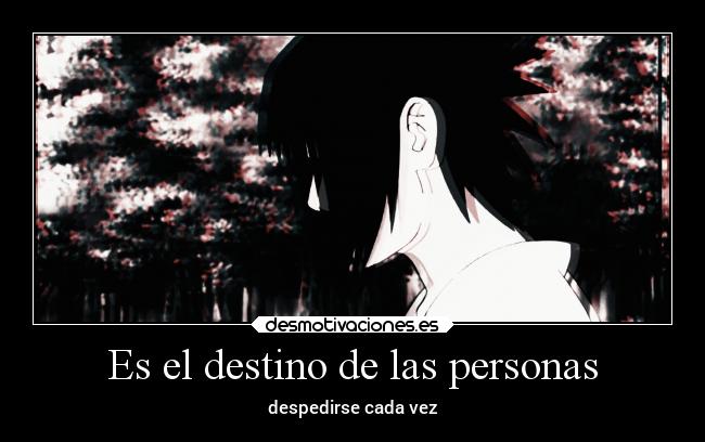 Es el destino de las personas - despedirse cada vez