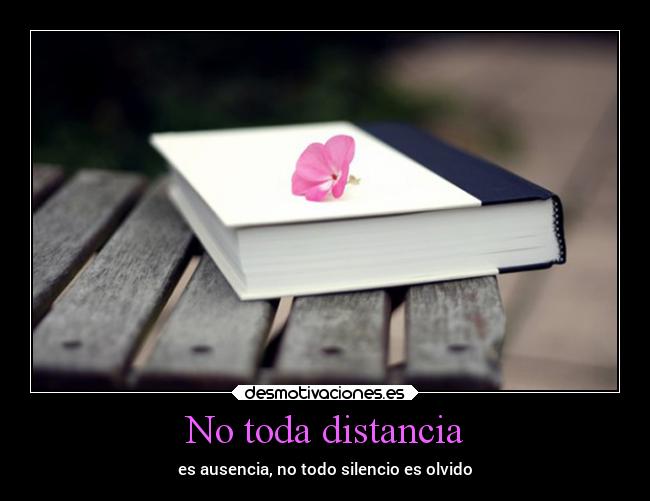No toda distancia -