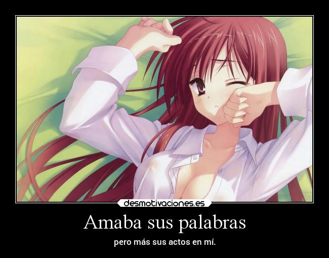 Amaba sus palabras -
