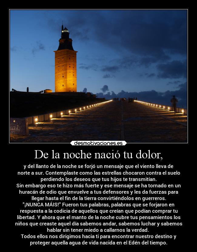 carteles dolor naturaleza nuncamais galiza elchicodeayer torredeherclesfinisterre lacostadelsilencio desmotivaciones