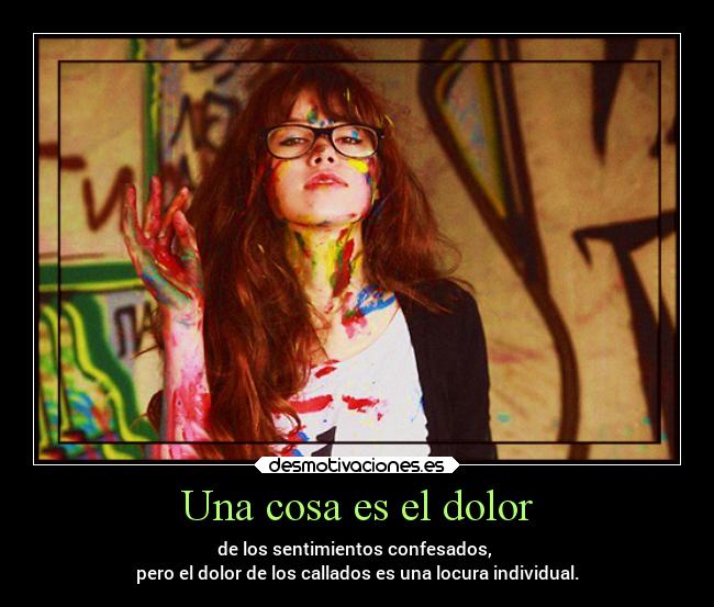 Una cosa es el dolor - 