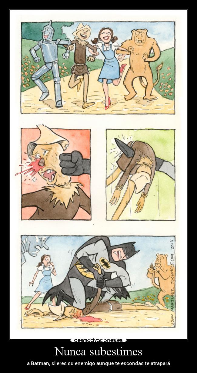 Nunca subestimes -