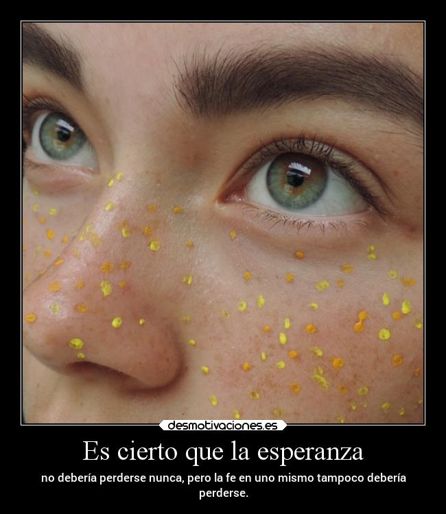 Es cierto que la esperanza - 