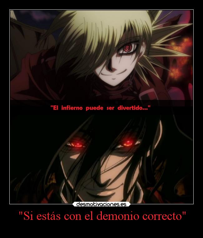 Si estás con el demonio correcto - 