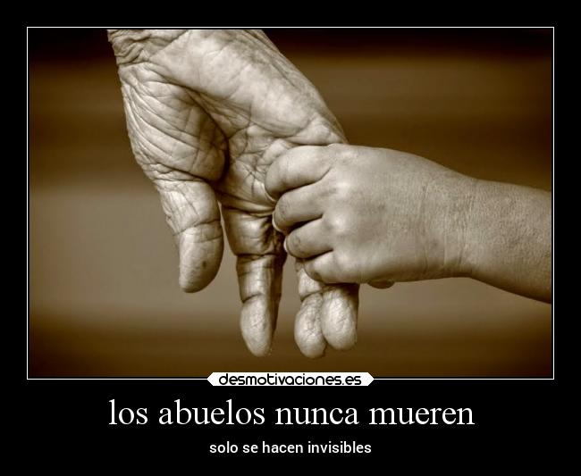 los abuelos nunca mueren -