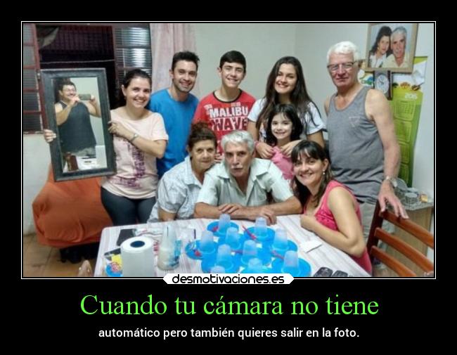 Cuando tu cámara no tiene -