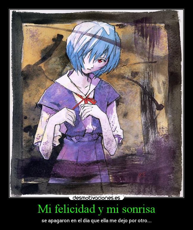 carteles felicidad sonrisa desamor anime evangelion reiayanami desmotivaciones