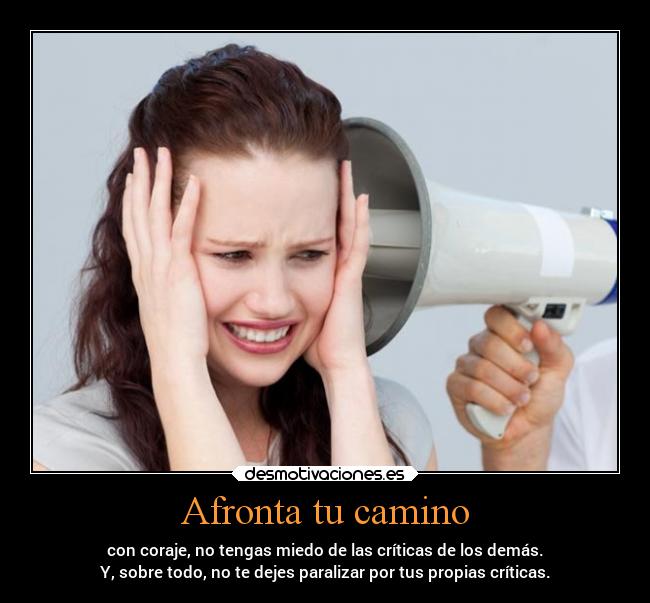 carteles frases desmotivaciones miedo criticas caracter coraje desmotivaciones