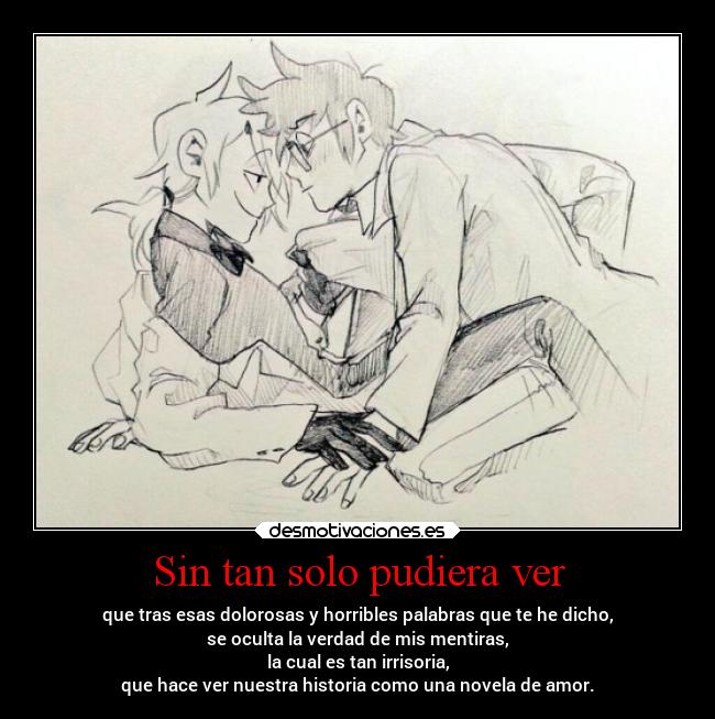 Sin tan solo pudiera ver -