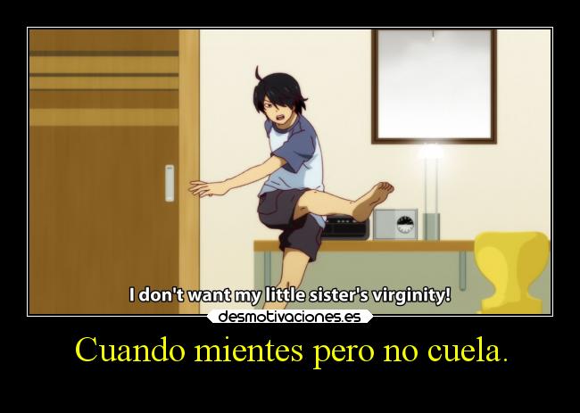 Cuando mientes pero no cuela. - 