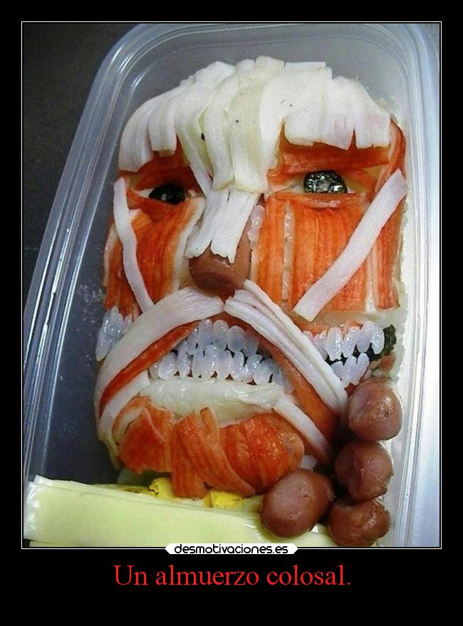 Un almuerzo colosal. -