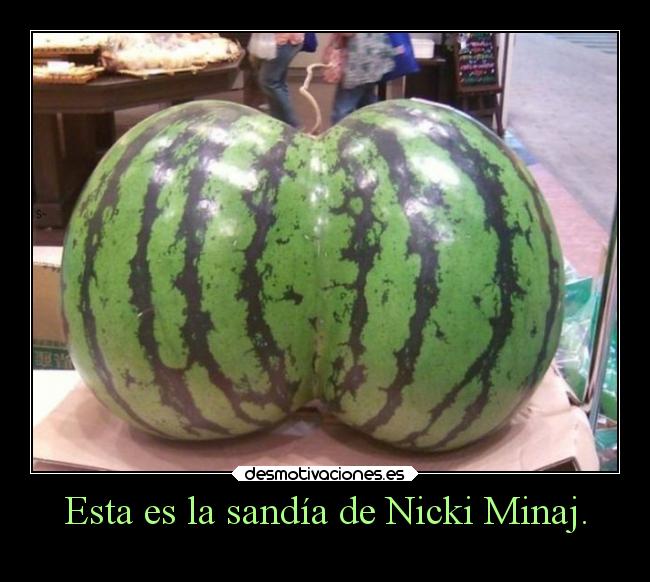 Esta es la sandía de Nicki Minaj. - 