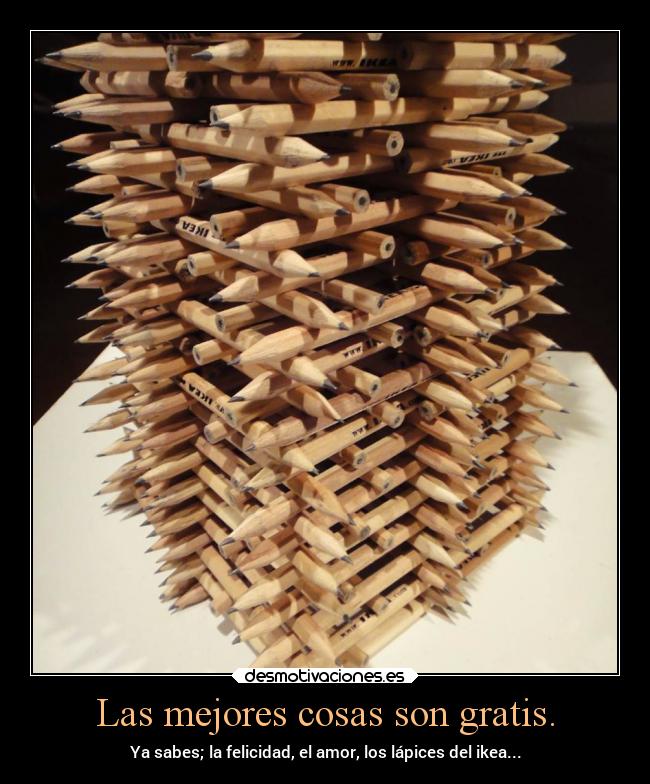 carteles humor lapices ikea mejores cosas gratis desmotivaciones