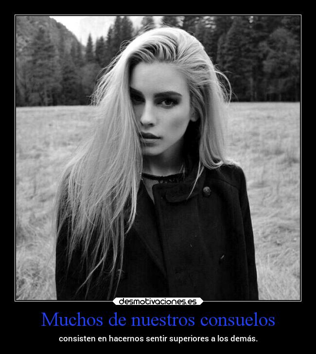 Muchos de nuestros consuelos -