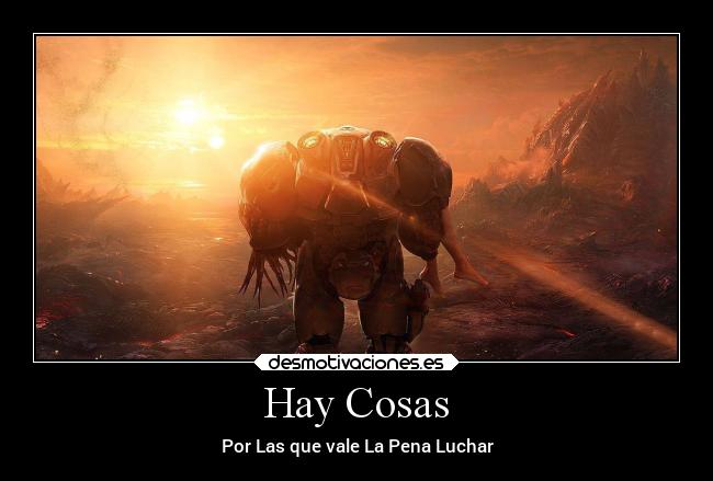 Hay Cosas - Por Las que vale La Pena Luchar