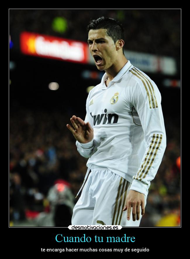 Cuando tu madre - te encarga hacer muchas cosas muy de seguido